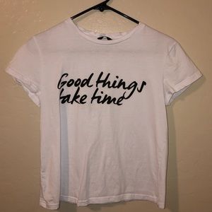 Good Things Take Time T-shirt
